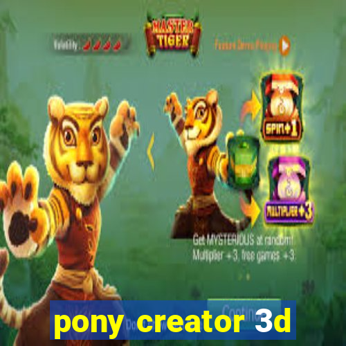 pony creator 3d